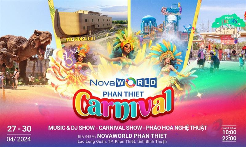 Tưng bừng với chuỗi hoạt động CARNIVAL NOVAWORLD PHAN THIET chào đón đại lễ 30/4